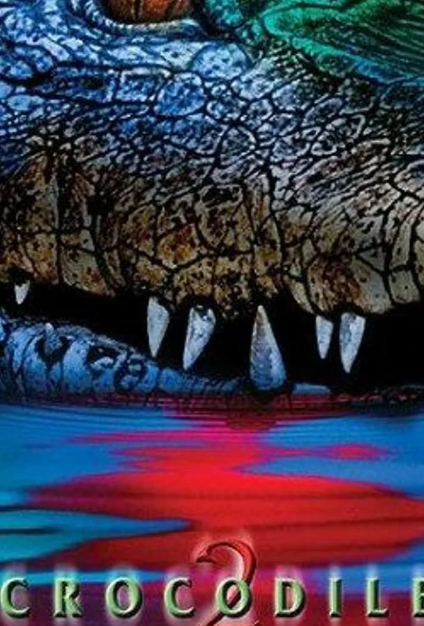 Фильм Крокодил 2: Список жертв 2002 смотреть онлайн